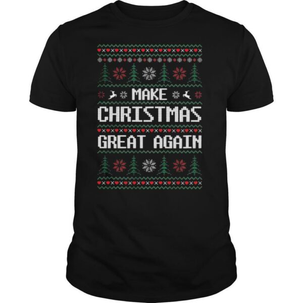 Make Christmas Great Again Ugly shirt