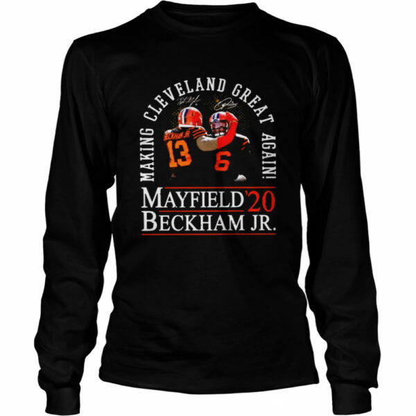 Making Cleveland Browns Great Again Mayfield Beckham Jr 20 shirt