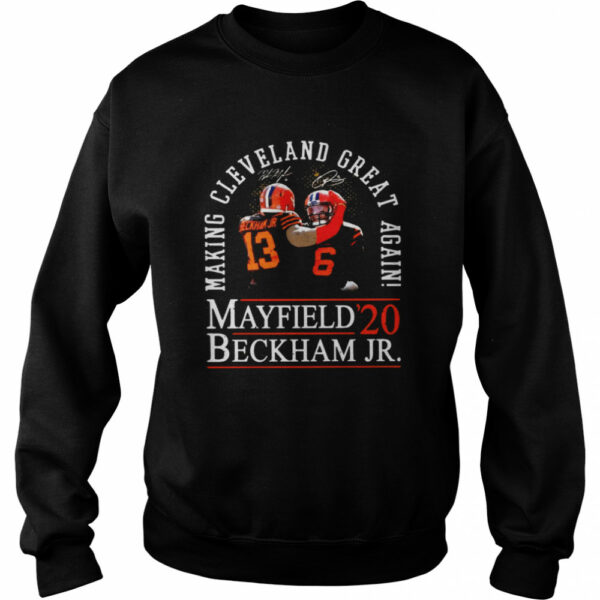 Making Cleveland Browns Great Again Mayfield Beckham Jr 20 shirt