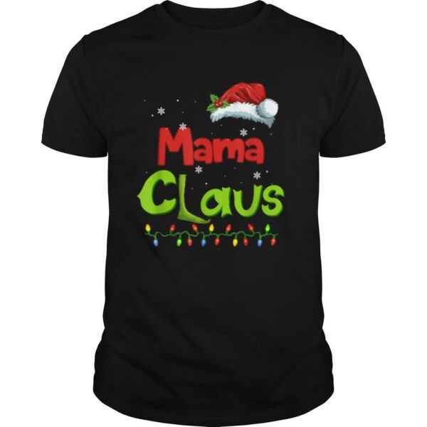 Mama Claus Funny Family Santa Pajamas Christmas Gift Idea T Shirt