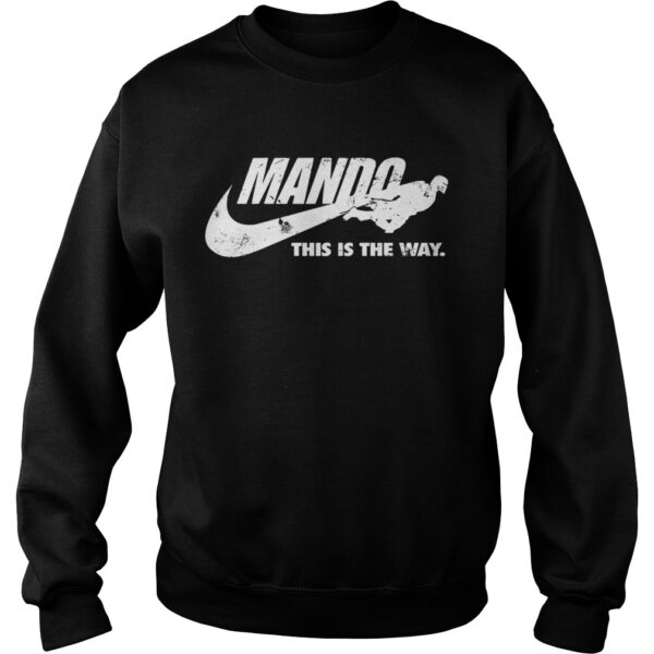 Mando This Is The Way shirt