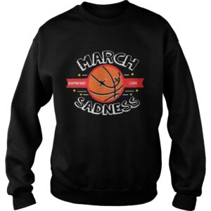 March Sadness Disappointment League shirt