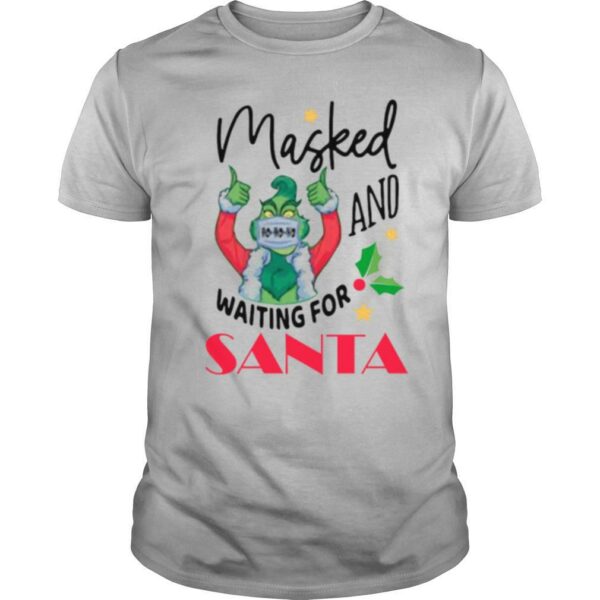 Masked And Waiting For Santa Christmas shirt