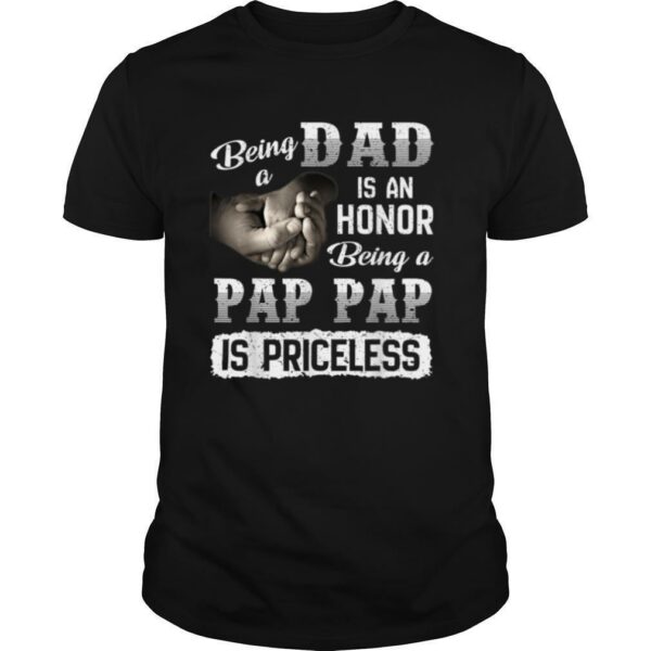 Mens Being A Dad Is An Honor Being A Pap Pap Fathers Day T Shirt