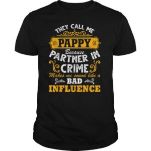 Mens They Call Me Pappy Because Partner In Crime Funny T Shirt