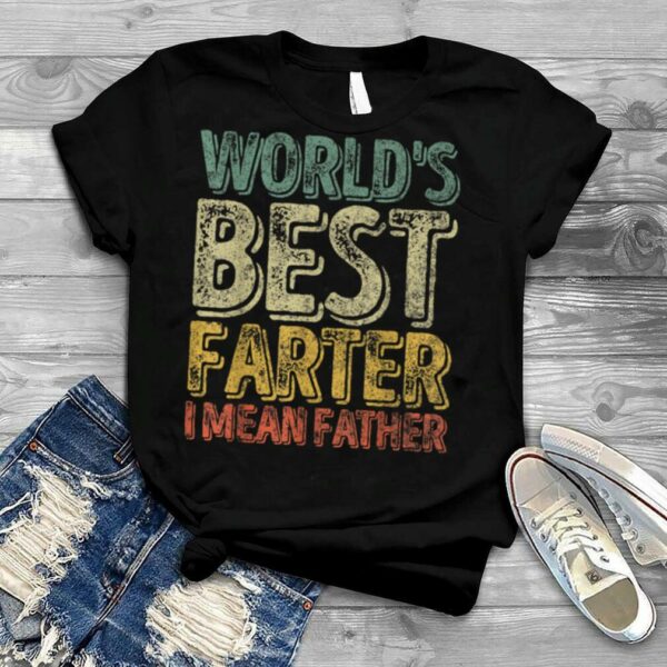 Mens World’s Best Farter I Mean Father Shirt Funny Christmas Gift T Shirt