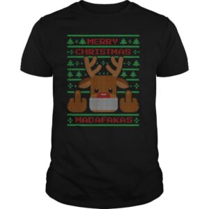 Merry Christmas Madafakas Reindeer Showing Middle Fingers To Evil Ugly Christmas shirt