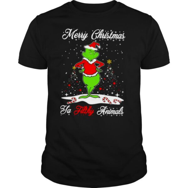 Merry Christmas Ya Tilthy Animals Grinch Merry Xmas shirt