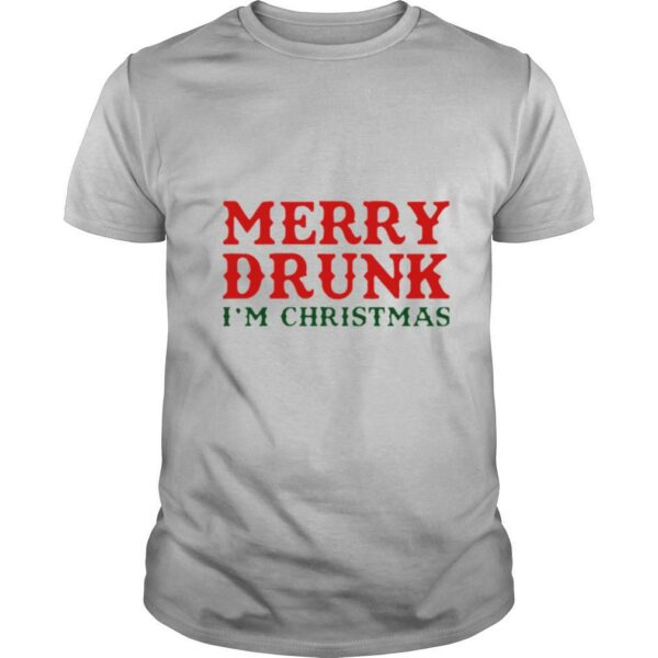 Merry Drunk I’m Christmas shirt