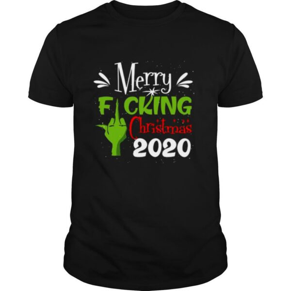 Merry Fuking Christmas 2020 Grinch shirt