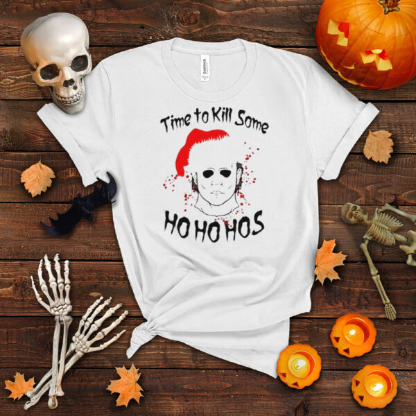 Michael Myers Santa Hat Time To Kill SOme Ho Ho Hos Merry Christmas Shirt