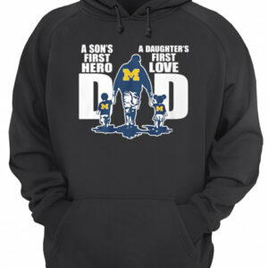 Michigan Wolverines Dad A Son’s First Hero A Daughter’s First Love shirt 2 Michigan Wolverines Dad A Son's First Hero A Daughter's First Love shirt 3