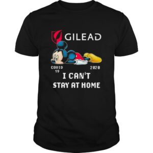 Mickey mouse gilead i can’t stay at home covid 19 2020 shirt