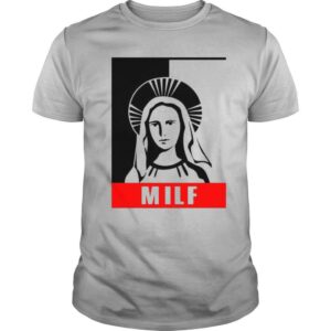 Milf Virgin Mary For Christmas shirt
