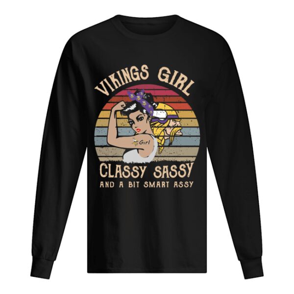 Minnesota Vikings girl classy sassy and a bit smart assy vintage shirt