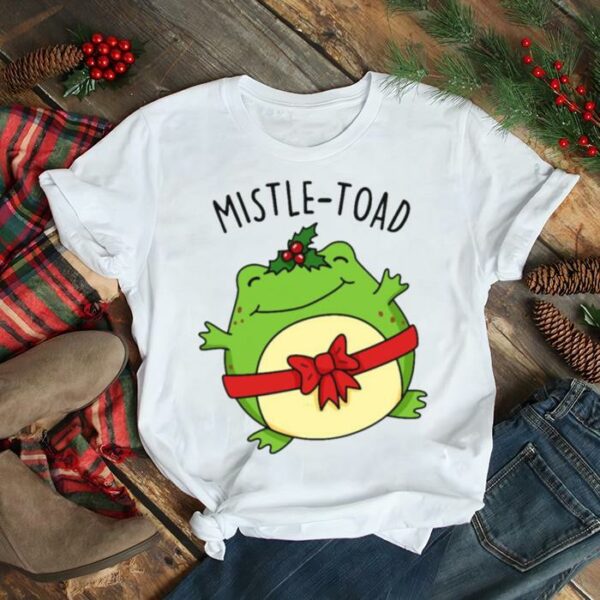 Mistle Toad Funny Christmas Toad Puns shirt