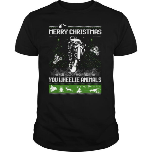 Motorcycle Merry Christmas You Wheelie Animals Ugly Christmas shirt