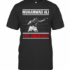Muhammad Ali The Greatest T-Shirt