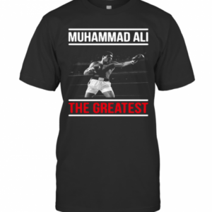Muhammad Ali The Greatest T-Shirt