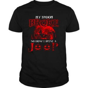 My Broom Broke So Now I Drive A Jeep Red shirt