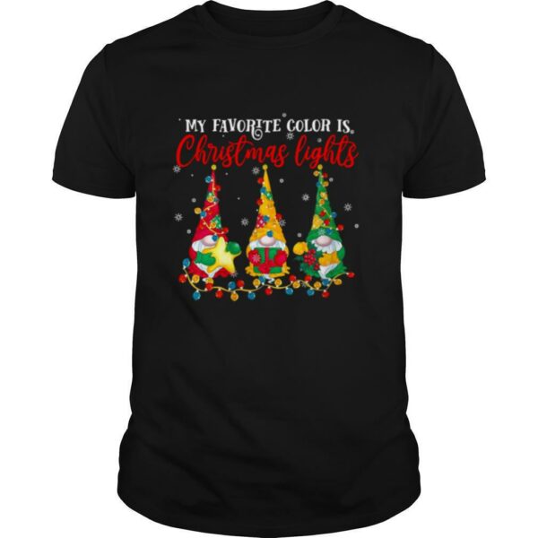 My Favorite Color Is Christmas Light Gnomes Merry Christmas shirt