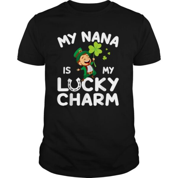 My Nana Is My Lucky Charm St Patrick’s Day Gift Boy Girl Kid T Shirt