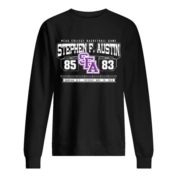 NCAA College Basketball Game SFA Stephen F Austin 85 DUKE 83 shirt