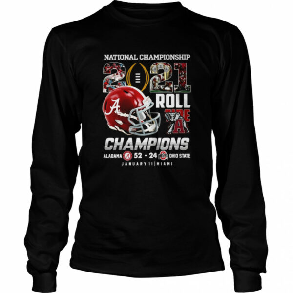 National Championship 2021 Roll Tide Champions Alabama 52 24 Ohio State shirt