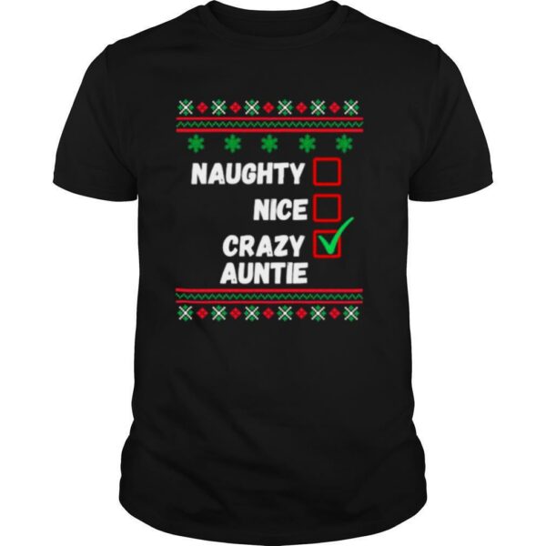 Naughty Nice Crazy Auntie 2020 Ugly Christmas shirt