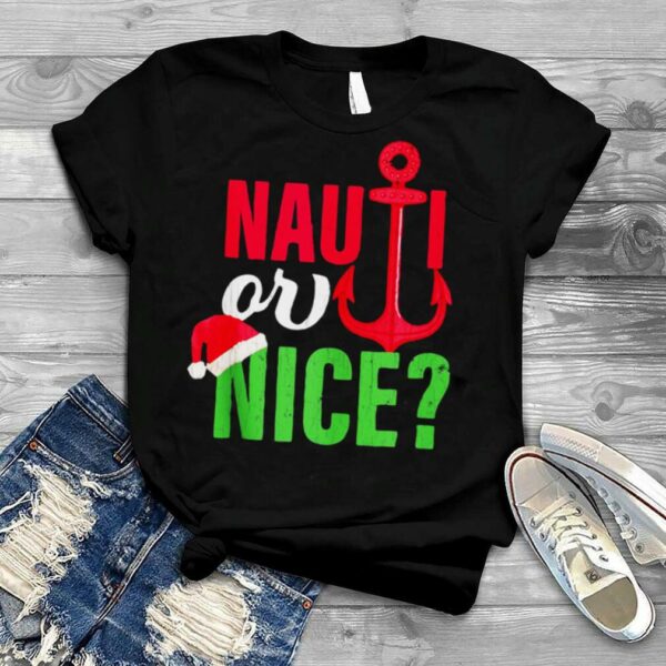 Nauti Or Nice Santa Christmas In July T shirt