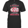 Never Underestimate A Woman Who Understands Baseball And Loves Cleveland Indians T-Shirt