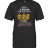 Never Underestimate A Woman Who Understands Basketball And Loves Los Angeles Lakers T-Shirt