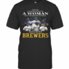 Never Underestimate A Woman Who Understands Football And Loves Brewers T-Shirt