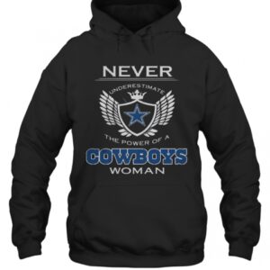 Never Underestimate The Power Of A Cowboys Woman T Shirt 3