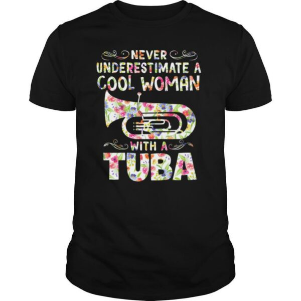 Never underestimate a cool woman with tuba shirt