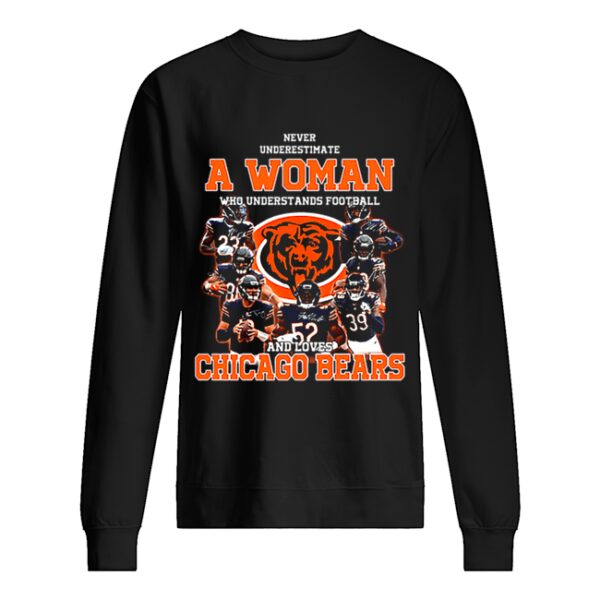 Never underestimate a woman who understands Chicago Bears shirt