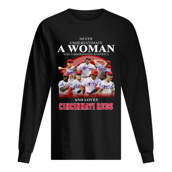 Never underestimate a woman who understands baseball and loves Cincinnati Reds Shirt