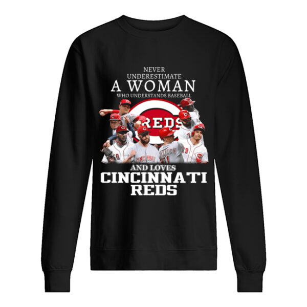 Never underestimate a woman who understands baseball and loves Cincinnati Reds Shirt