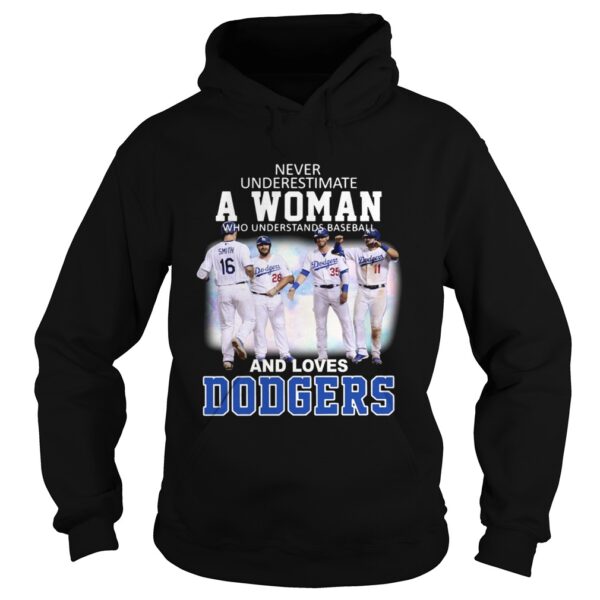 Never underestimate a woman who understands baseball and loves Dodgers shirt