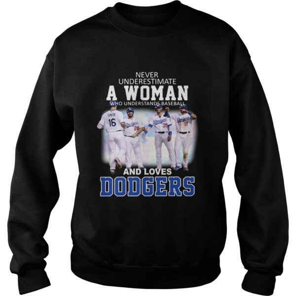 Never underestimate a woman who understands baseball and loves Dodgers shirt