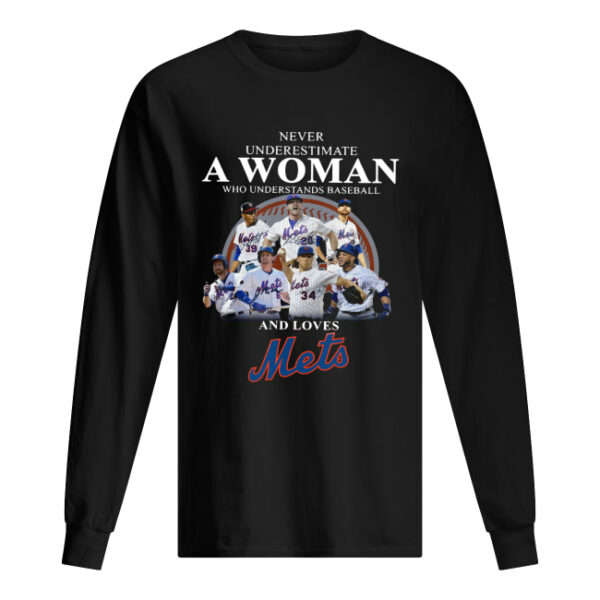 Never underestimate a woman who understands baseball and loves Mets Shirt