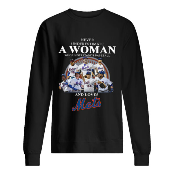 Never underestimate a woman who understands baseball and loves Mets Shirt