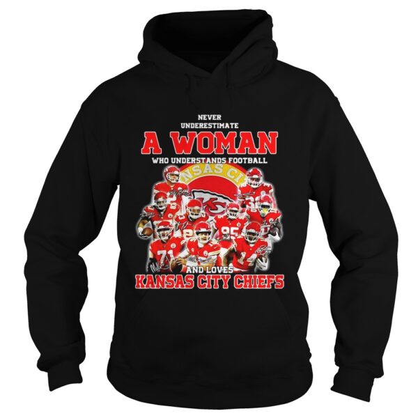 Never underestimate a woman who understands football and loves Kansas City Chiefs shirt