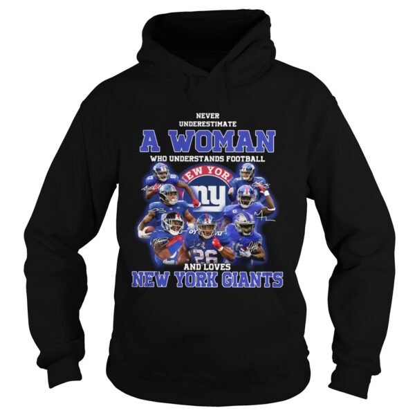 Never underestimate a woman who understands football and loves New York Giants shirt