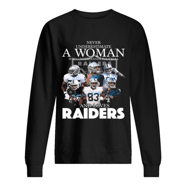 Never underestimate a woman who understands football and loves Raider shirt