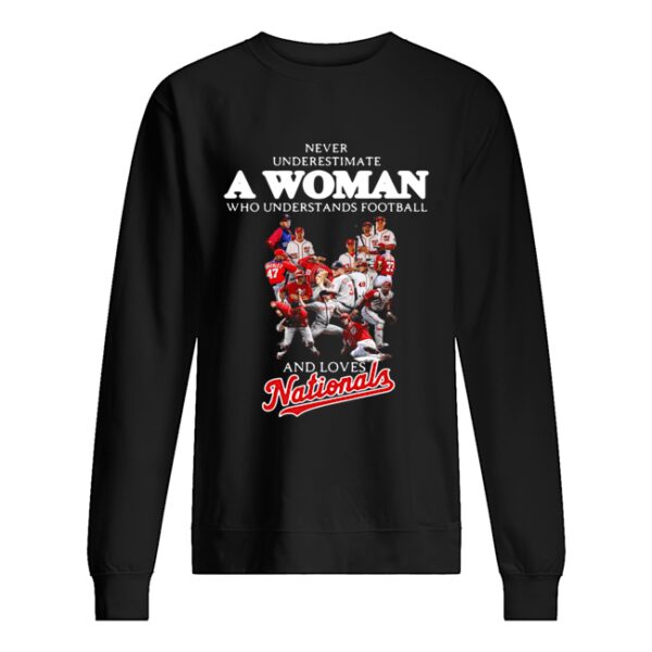 Never underestimate a woman who understands football and loves Washington Nationals shirt