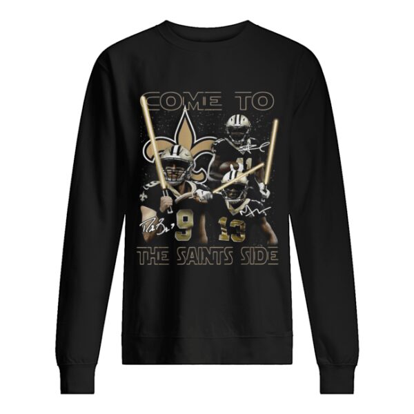 New Orleans Saints Come to the Saints side shirt