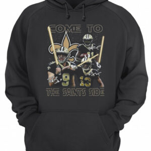 New Orleans Saints Come to the Saints side shirt 2 New Orleans Saints Come to the Saints side shirt 3