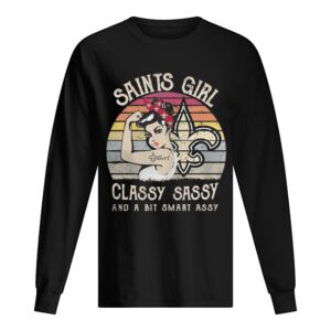 New Orleans Saints girl classy sassy and a bit smart assy vintage shirt New Orleans Saints girl classy sassy and a bit smart assy vintage shirt