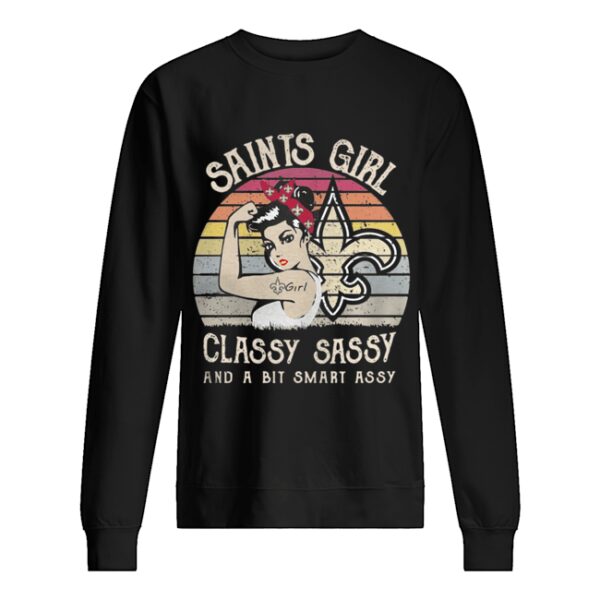 New Orleans Saints girl classy sassy and a bit smart assy vintage shirt